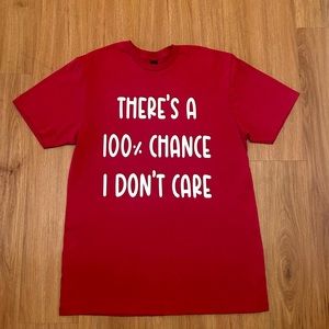 100% don’t care shirt